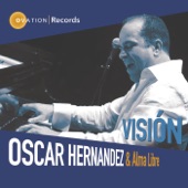 Oscar Hernandez & Alma Libre - Tributo Al Son