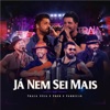 Já Nem Sei Mais (Ao Vivo em Goiânia) - Single