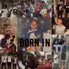 Born In album lyrics, reviews, download