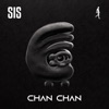 Chan Chan (Extended Mix) - Single