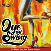 Oye Mi Swing (feat. Nestor Pacheco) artwork