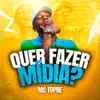 Stream & download Quer Fazer Mídia?