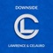 Downside - Lawrence & Celauro lyrics