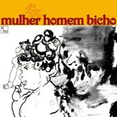 Mulher Homem Bicho by Ana Frango Elétrico