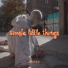 simple little things - Single