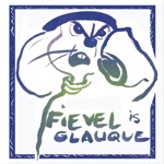 Fievel Is Glauque - Elsewhere