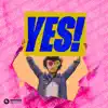 Stream & download Yes! - Single