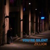 You're Silent - Single