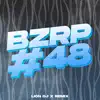 BZRP #48 (Remix) - Single album lyrics, reviews, download