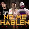 No Me Hablen de Ella (feat. Black Chacón & R Koby Otra Nota) - Single album lyrics, reviews, download