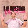 Lo Mejor De Viti Ruiz - EP