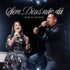 Sem Deus Não Dá - Single