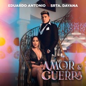 Eduardo Antonio - Amor y Guerra