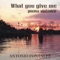 What You Give Me - Antonio Fontales lyrics