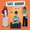 That's Haram - Single album lyrics, reviews, download