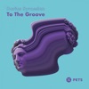 To the Groove - Single, 2022
