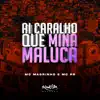 Ai Caralho Que Mina Maluca - Single album lyrics, reviews, download