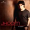 Jhoom - Ali Zafar lyrics