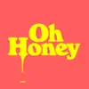 Stream & download Oh Honey (Extended Mix) - Single