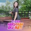 Haruskah Aku Mati - Single