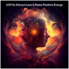 639 Hz Attract Love & Raise Positive Energy - Single