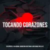 Tocando Corazones - EP album lyrics, reviews, download