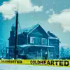 Coldhearted Pt. 1 - Single album lyrics, reviews, download