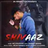 Shivaaz - Single album lyrics, reviews, download