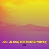 All Along the Watchtower - Single