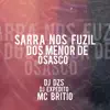 Stream & download Sarra Nos Fuzil Dos Menor De Osasco - Single