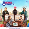 Sidhus Of Southall (Original Motion Picture Soundtrack) - EP