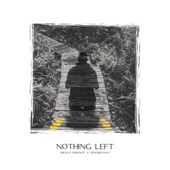 Nothing Left artwork