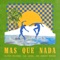 Mas Que Nada cover