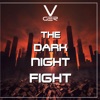 The Dark Night Fight - Single