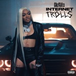 Internet Trolls (feat. Hitkidd) by GloRilla