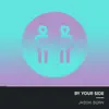 By Your Side - Single album lyrics, reviews, download
