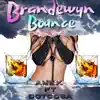 Stream & download Brandewyn Bounce (2021 Remastered Version) [feat. Dotcosa] - Single