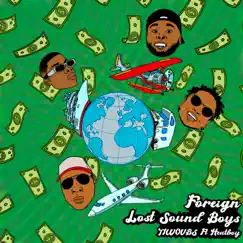 Foreign (feat. HEATBOY) - Single by Lost Sound Boys & TIWOVBS album reviews, ratings, credits