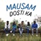 Mausam Dosti Ka artwork