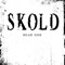 Consequence - SKOLD lyrics