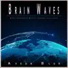 Brain Waves: Study Frequencies Quickly Increase Intelligence album lyrics, reviews, download