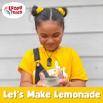 Loopy Tunes Preschool Music - Let's Make Lemonade (feat. Levity Beet)