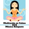 Meditación en Calma: 2018 Música Relajante Zen para el Yoga, Spa, Masajes y Dormir