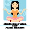 Meditación en Calma: 2018 Música Relajante Zen para el Yoga, Spa, Masajes y Dormir, 2018