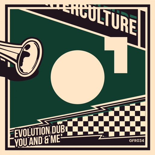 Evolution Dub / You and & Me - Single by Counter Culture