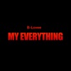 My Everything by B-Lovee iTunes Track 1