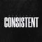 Consistent - Dee3irty lyrics