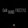 Own Brand Freestyle (Instrumental) - Single album lyrics, reviews, download