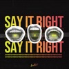 Say It Right - Single