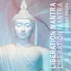 Liberation Mantra album lyrics, reviews, download